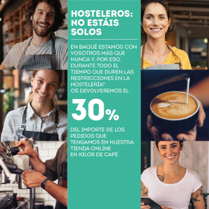 Promoción Cafés Baqué Hosteleros no estáis solos