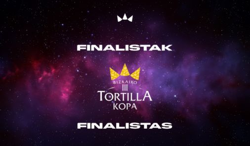 ¡Ya tenemos finalistas!   III BIZKAIKO TORTILLA KOPA