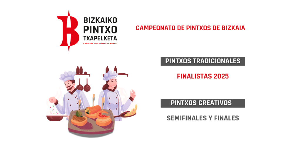 Finalistas en BIZKAIKO PINTXO TXAPELKETA 2025 [tradicionales]
