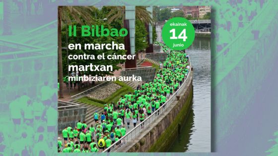 BILBAO en marcha CONTRA EL CÁNCER: participa y/o difunde